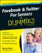 [Dummies 01] • Facebook & Twitter for Seniors for Dummies · 2nd Edition